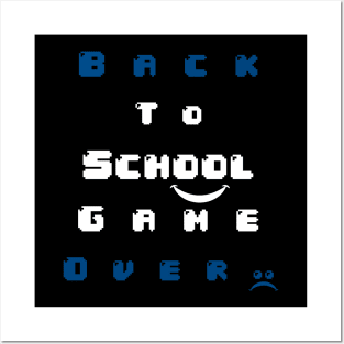 Game over-Back to school Posters and Art